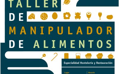 Taller de Manipulador de Alimentos. Especialidad Hostelería y restauración.